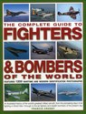 Complete Guide to Fighters & Bombers of the World - CROSBY,  Francis - 9781846810015