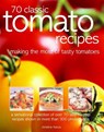 70 Classic Tomato Recipes - Christine France - 9781846819216
