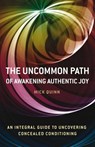 Uncommon Path: Awakening Authentic Joy - Quinn ; Miller - 9781846946554