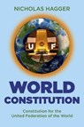 World Constitution - HAGGER,  Nicholas - 9781846949913