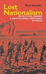 Lost Nationalism - Elena Vezzadini - 9781847011152