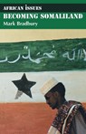 Becoming Somaliland - Mark Bradbury - 9781847013101