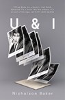 U AND I - Nicholson Baker - 9781847083517