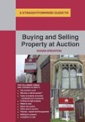 Buying And Selling Property At Auction - Roger Sproston - 9781847167156