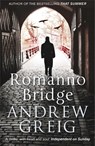 Romanno Bridge - Andrew Greig - 9781847245618