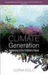 Climate Generation - Lorna Gold - 9781847308412