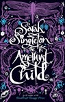 The Amethyst Child - Sarah Singleton - 9781847388858