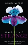 Passing Strange - Daniel Waters - 9781847389831