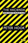 The Hacienda - Peter Hook - 9781847391773