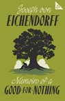 Memoirs of a Good-for-Nothing - Joseph von Eichendorff - 9781847495174