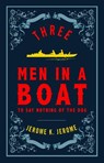 Three Men in a Boat and Three Men on the Bummel - Jerome K. Jerome - 9781847496539