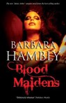 Blood Maidens - HAMBLY,  Barbara - 9781847512802