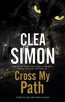 Cross My Path - Clea Simon - 9781847519108