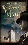 Mr Campion's War - Mike (Contributor) Ripley - 9781847519504