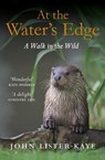 At the Water's Edge - Sir John Lister-Kaye - 9781847674050