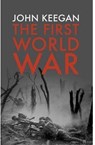 The First World War - John Keegan - 9781847922984