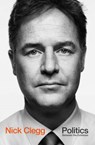 Politics - CLEGG,  Nick - 9781847924056