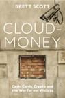 Cloudmoney - SCOTT,  Brett - 9781847926654