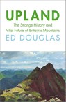 Upland - Ed Douglas - 9781847927538