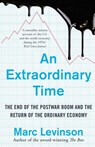An Extraordinary Time - Marc Levinson - 9781847941916