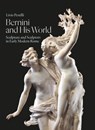 Bernini and His World - Livio Pestilli - 9781848225497