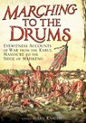 Marching to the Drums - Ian Knight - 9781848322400