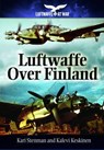 Luftwaffe Over Finland - Keshinen Stenman - 9781848327986