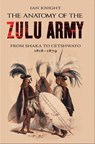 The Anatomy of the Zulu Army - Ian Knight - 9781848329119