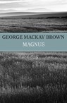 Magnus - George Mackay Brown - 9781848549494