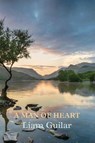 A Man of Heart - Liam Guilar - 9781848618602