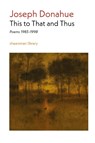 This to That and Thus - Joseph Donahue - 9781848619838