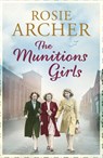 The Munitions Girls - Rosie Archer - 9781848664944