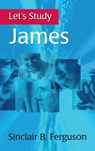 LETS STUDY LETS STUDY JAMES - Sinclair B. Ferguson - 9781848718463