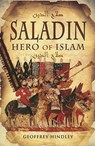 Saladin: Hero of Islam - Geoffrey Hindley - 9781848842038