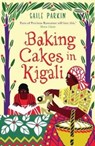 Baking Cakes in Kigali - Gaile Parkin - 9781848871472
