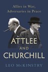 Attlee and Churchill - Leo (Author) McKinstry - 9781848876606