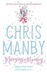 Marrying for Money - Chrissie Manby - 9781848949232