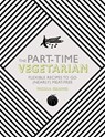 The Part-Time Vegetarian - Nicola Graimes - 9781848992719