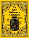 The Spice Collector's Cookbook - Vina Thakkar Patel - 9781848994294