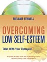 Overcoming Low Self-Esteem: Talks With Your Therapist - FENNELL,  Melanie - 9781849010634