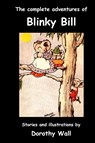 The Complete Adventures of Blinky Bill - Dorothy Wall - 9781849025713