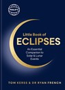 Philip's Little Book of Eclipses - Tom Kerss ; Dr Ryan French - 9781849077545