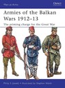 Armies of the Balkan Wars 1912–13 - Philip (Author) Jowett - 9781849084185