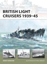 British Light Cruisers 1939–45 - Angus Konstam - 9781849086844