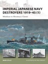 Imperial Japanese Navy Destroyers 1919–45 (1) - Mark (Author) Stille - 9781849089845
