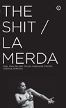 The Shit/La Merda - Cristian (Author) Ceresoli - 9781849434102