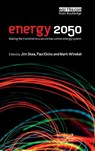 Energy 2050 - Jim Skea ; Paul Ekins ; Mark Winskel - 9781849710848