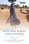 AIDS and Rural Livelihoods - Anke Niehof ; Gabriel Rugalema ; Stuart Gillespie - 9781849711258
