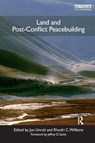 Land and Post-Conflict Peacebuilding - Jon (McGill University Unruh ; Rhodri Williams - 9781849712316