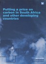 Putting a Price on Carbon in South Africa and Other Developing Countries - Harald Winkler ; Andrew Marquard - 9781849712439